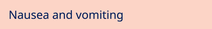 Nausea and vomiting