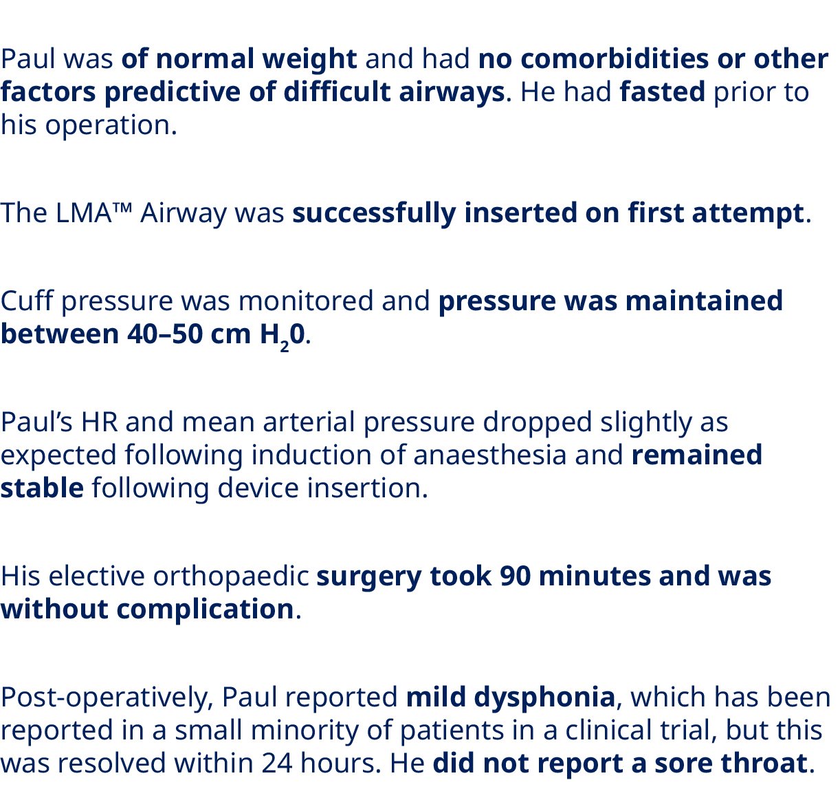 Paul was of normal weight and had no comorbidities or other factors predictive of difficult airways. He had fasted pr...