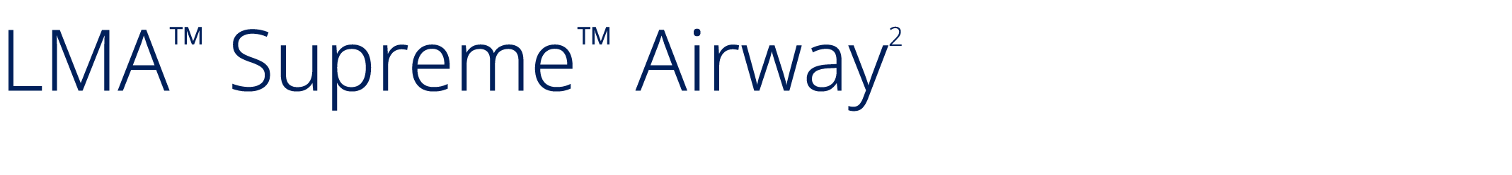 LMA™ Supreme™ Airway2