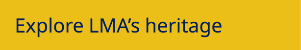 Explore LMA’s heritage