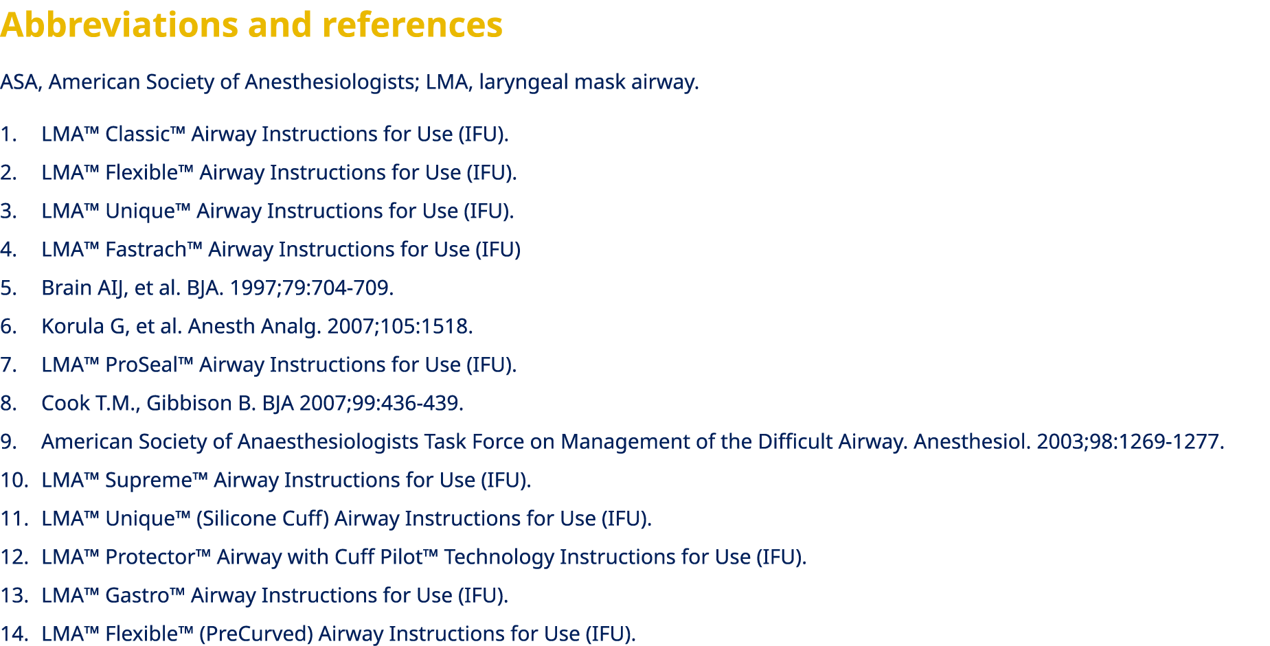 Abbreviations and references ASA, American Society of Anesthesiologists; LMA, laryngeal mask airway. LMA™ Classic™ Ai...