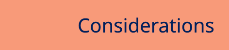 Considerations