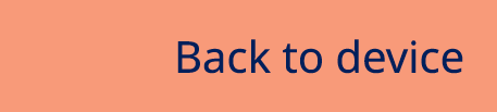 Back to device