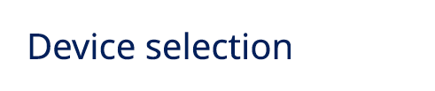 Device selection