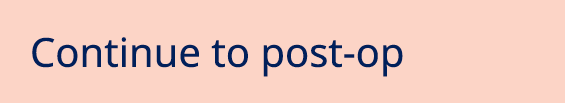 Continue to post op