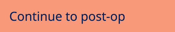 Continue to post op