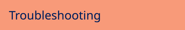 Troubleshooting