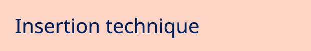 Insertion technique